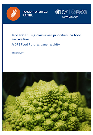Food Futures Panel: Understanding consumer priorities for food innovation